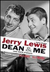 Dean & me (una storia d'amore) di Jerry Lewis, James Kaplan edito da Sagoma