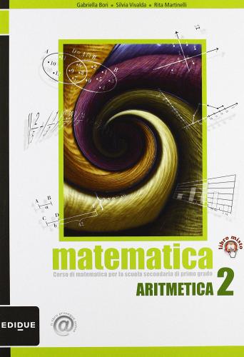 Matematica. Per la Scuola media. Con espansione online vol.2 di Gabriella Bori, Silvia Vivalda, Rita Martinelli edito da Edidue