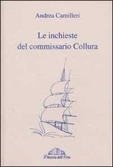 Le inchieste del commissario Collura di Andrea Camilleri edito da Libreria dell'Orso