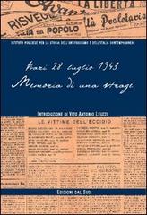 Memoria di una strage. Bari 28 luglio 1943 edito da Edizioni Dal Sud