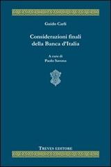 Considerazioni finali della Banca d'Italia di Guido Carli edito da Treves Editore