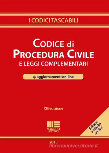 Codice di procedura civile e leggi complementari edito da Maggioli Editore