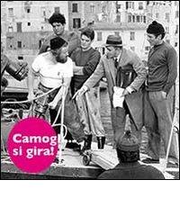 Camogli... si gira! di Renato Venturelli edito da Corigraf