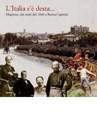 L' Italia s'è desta... Magione, dai moti del 1848 a Roma capitale edito da Futura Libri