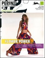 Flower power. Pepin®. Fashion, textiles & patterns. Con CD-ROM. Ediz. multilingue vol.2 edito da The Pepin Press