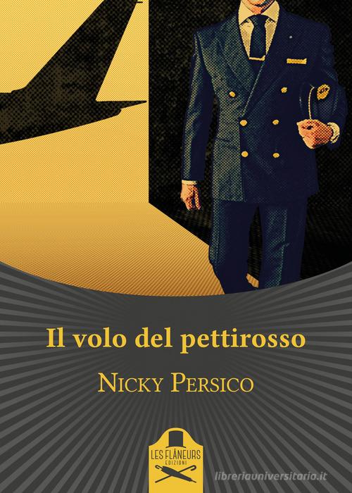 Il volo del pettirosso di Nicky Persico edito da Les Flâneurs Edizioni