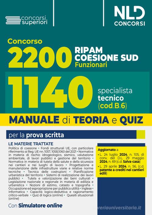 Concorso Ripam Coesione Sud 2200 posti. Manuale e quiz per 1140 posti profilo Specialista tecnico per le regioni, le città metropolitane e gli enti locali (cod. B6). edito da Nld Concorsi