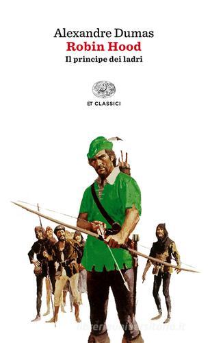 Robin Hood di Alexandre Dumas edito da Einaudi