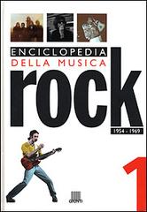 Enciclopedia della musica rock vol.1 edito da Giunti Editore
