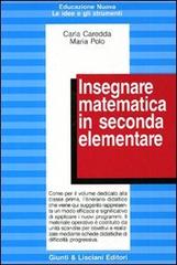 Insegnare matematica in seconda elementare di Carla Caredda, Maria Polo edito da Giunti & Lisciani