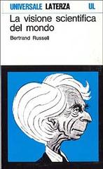 La visione scientifica del mondo di Bertrand Russell edito da Laterza