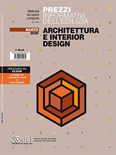 Prezzi informativi dell'edilizia. Architettura e interior design. Marzo 2020 edito da DEI