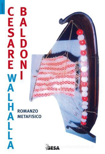 Walhalla di Cesare Baldoni edito da Salento Books