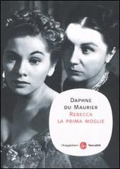 Rebecca la prima moglie di Daphne Du Maurier edito da Il Saggiatore