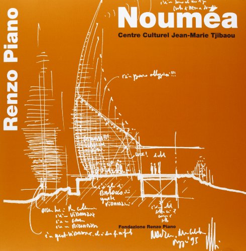 Nouméa. Centre culturel Jean-Marie Tjibaou. Ediz. italiana e inglese di Renzo Piano edito da Fondazione Renzo Piano
