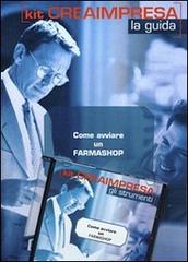 Come avviare un farmashop. Con CD-ROM di Massimo D'Angelillo, Monica Gadda, Antonio Montefinale edito da Genesis