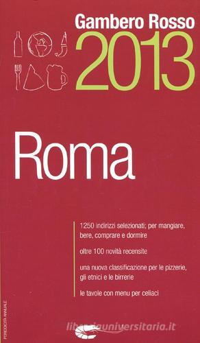 Roma del Gambero Rosso 2013 edito da Gambero Rosso GRH