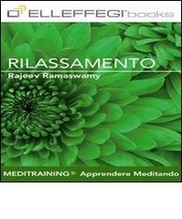 Rilassamento. Audiolibro di Rajeev Ramaswamy edito da Elleffegi Books