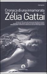 Cronaca di una innamorata di Zélia Gattai edito da Cavallo di Ferro