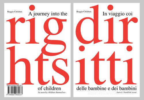 In viaggio con i diritti delle bambine e dei bambini-A journey into the rights of children edito da Reggio Children