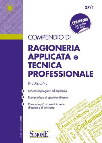 Compendio di ragioneria applicata e tecnica professionale edito da Edizioni Giuridiche Simone