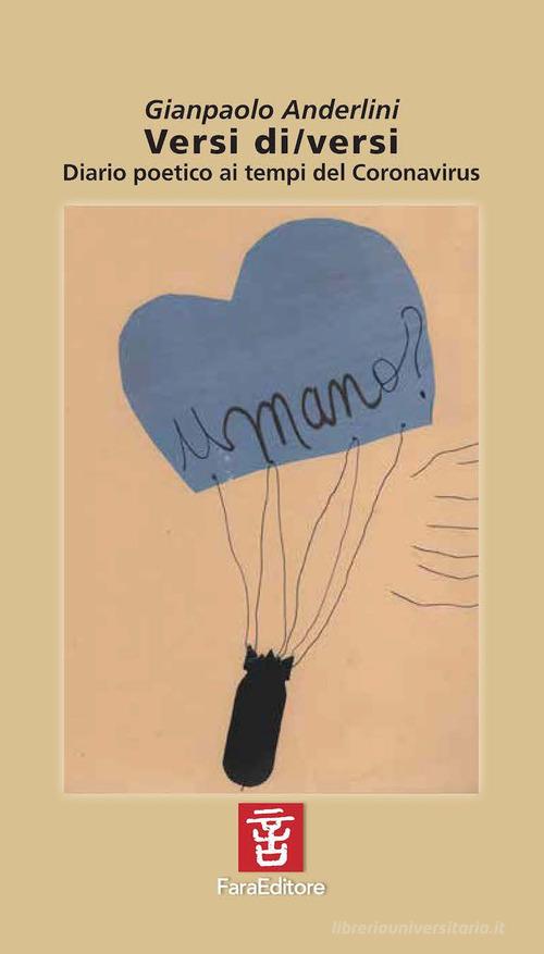 Versi di/versi. Diario poetico ai tempi del Coronavirus di Gianpaolo Anderlini edito da Fara