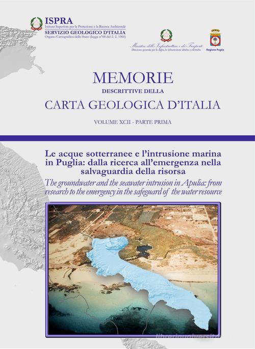 Memorie descrittive della carta geologica d'Italia vol.92 di Vincenzo Cotecchia edito da ISPRA Serv. Geologico d'Italia
