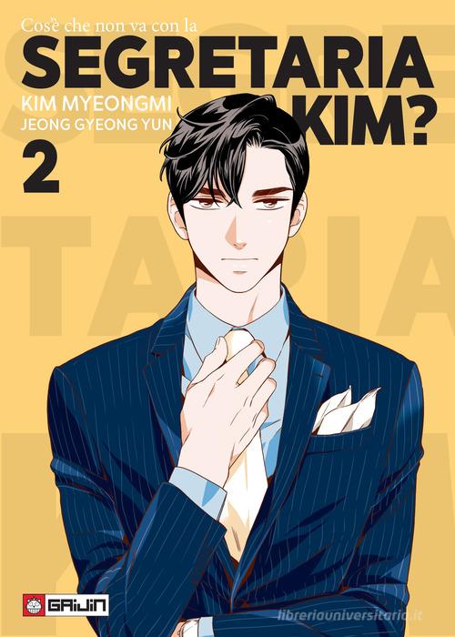 Cos'è che non va con la Segretaria Kim? vol.2 di Myeongmi Kim, Gyeong Yun Jeong edito da Gaijin