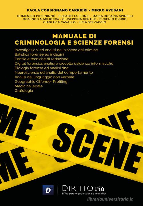 Manuale di criminologia e scienze forensi di Paola Corsignano Carrieri, Mirko Avesani edito da Diritto Più