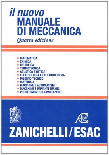 Il nuovo manuale di meccanica con Spedizione Gratuita - 9788808170040 in  Ingegneria meccanica