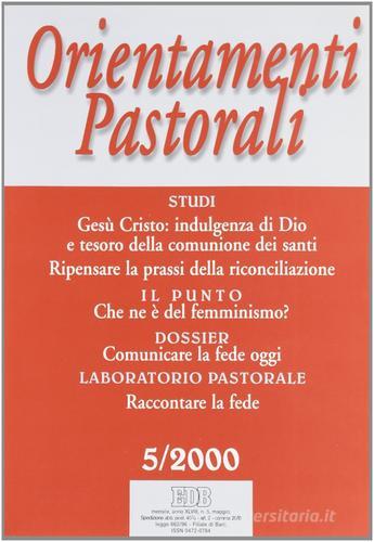 Orientamenti pastorali (2000) vol.5 edito da EDB