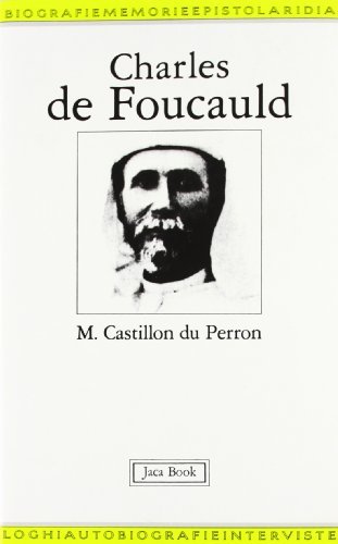 Charles de Foucauld di Marguerite Castillon du Perron edito da Jaca Book