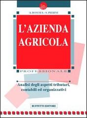 Azienda agricola di A. Bonura, S. Pierini edito da Buffetti