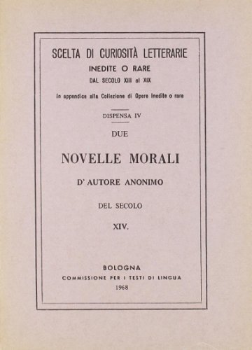 Due novelle morali del sec. XIV (rist. anast.) edito da Forni