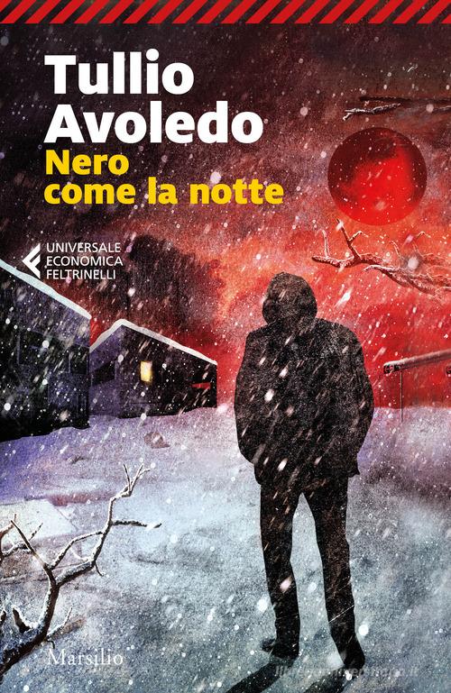 Nero come la notte di Tullio Avoledo edito da Marsilio