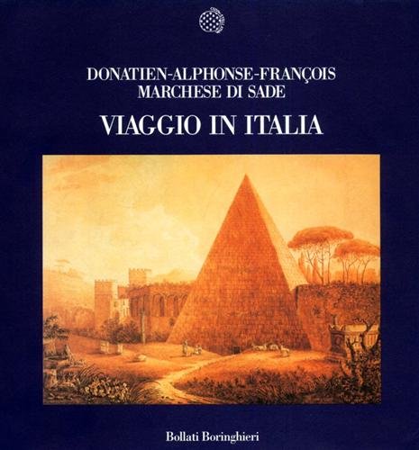 Viaggio in Italia di François de Sade edito da Bollati Boringhieri