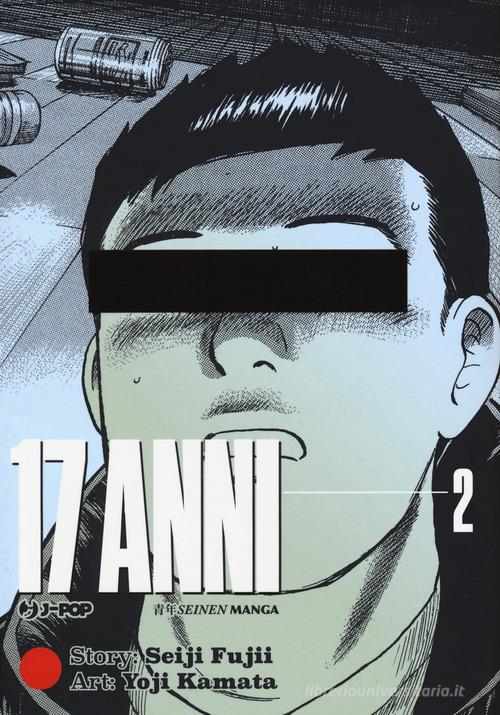 17 anni vol.2 di Seiji Fujii edito da Edizioni BD