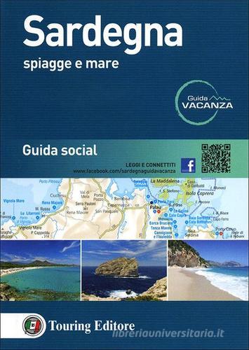 Sardegna. Spiagge e mare. Guida social edito da Touring
