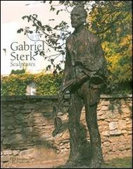 Gabriel Sterk. Sculptures. Ediz. inglese e francese edito da Polistampa