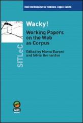 Wacky! Working papers on the Web as Corpus edito da Gedit