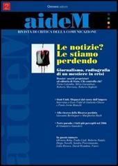 Aidem. Rivista di critica della comunicazione (2007) vol.2 edito da Chimienti Editore