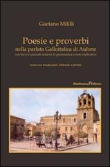 Poesie e proverbi nella parlata galloitalica di Aidone con brevi e parziali nozioni di grammatica e note esplicative di Gaetano Mililli edito da Bonfirraro