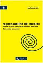 La responsabilità del medico e della struttura sanitaria pubblica e privata di Domenico Chindemi edito da Altalex