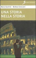 Una storia nella storia di Maria Cecchini, Barbara Camurani edito da Sovera Edizioni