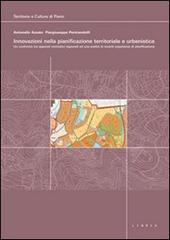 Innovazioni nella pianificazione territoriale e urbanistica. Con DVD di Antonello Azzato, Piergiuseppe Pontrandolfi edito da Libria