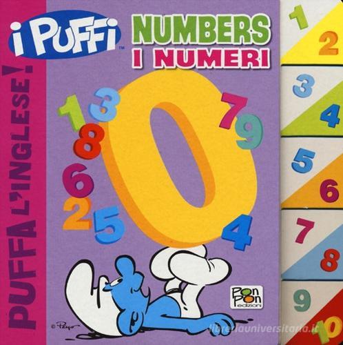 Numbers-I numeri. Puffa l'inglese. I Puffi di Cristina Panzeri, Peyo edito da Pon Pon Edizioni