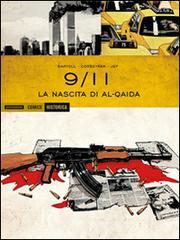 La nascita di Al-Qaida. 9/11 vol.1 di Jean-Claude Bartoll, Eric Corbeyran, Jean-François Martinez edito da Mondadori Comics