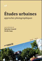 Études urbaines approches photographiques edito da Altrimedia