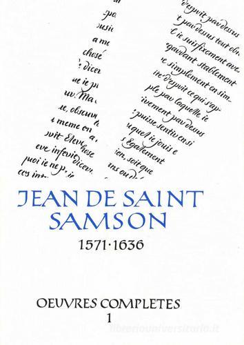 Oeuvres complètes vol.1 di Jean de Saint Samson edito da Edizioni Carmelitane