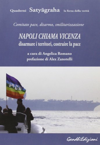 Napoli chiama Vicenza. Disarmare i territori. Costruire la pace edito da Centro Gandhi
